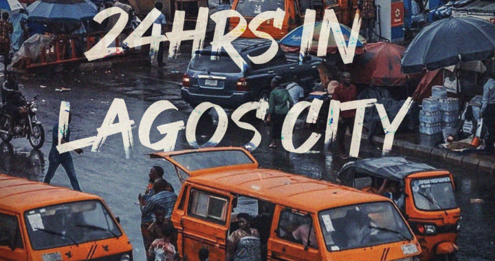 “24Hrs in Lagos City” with Trey Wavey, Buju, Andre Fazaz