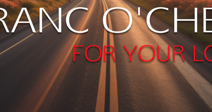 Franc O’Cher: A Poetic Musical Offering with “For Your Love”