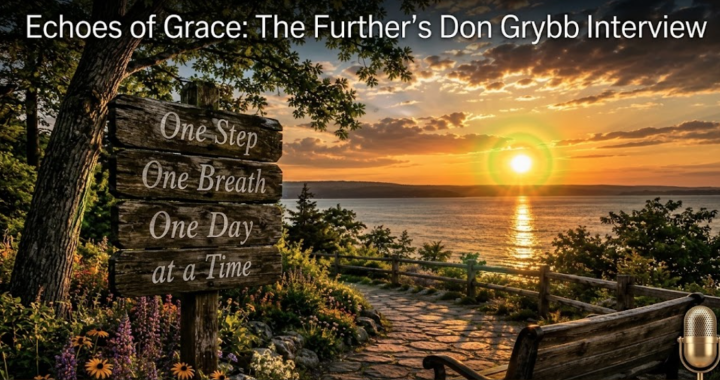 Echoes of Grace: Don Grybb on Finding Hope, One Breath at a Time